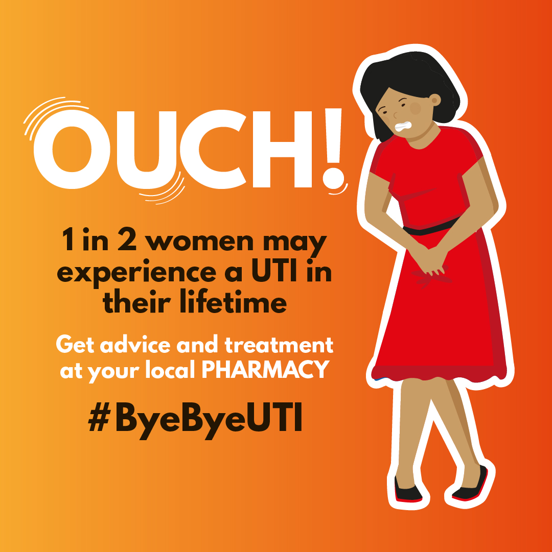 OUCH! 1 in 2 women may experience a UTI in their lifetime Get advice and treatment at your local PHARMACY #ByeByeUTI