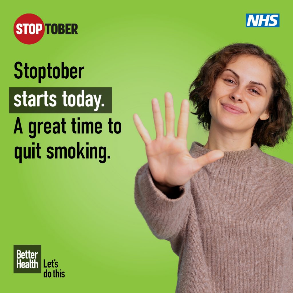 An image of a woman holding her hand up alongside text reading ‘Stoptober starts today. A great time to quit smoking’. Positioned on a green background with a Stoptober logo, NHS logo and Better Health Let’s do this logo