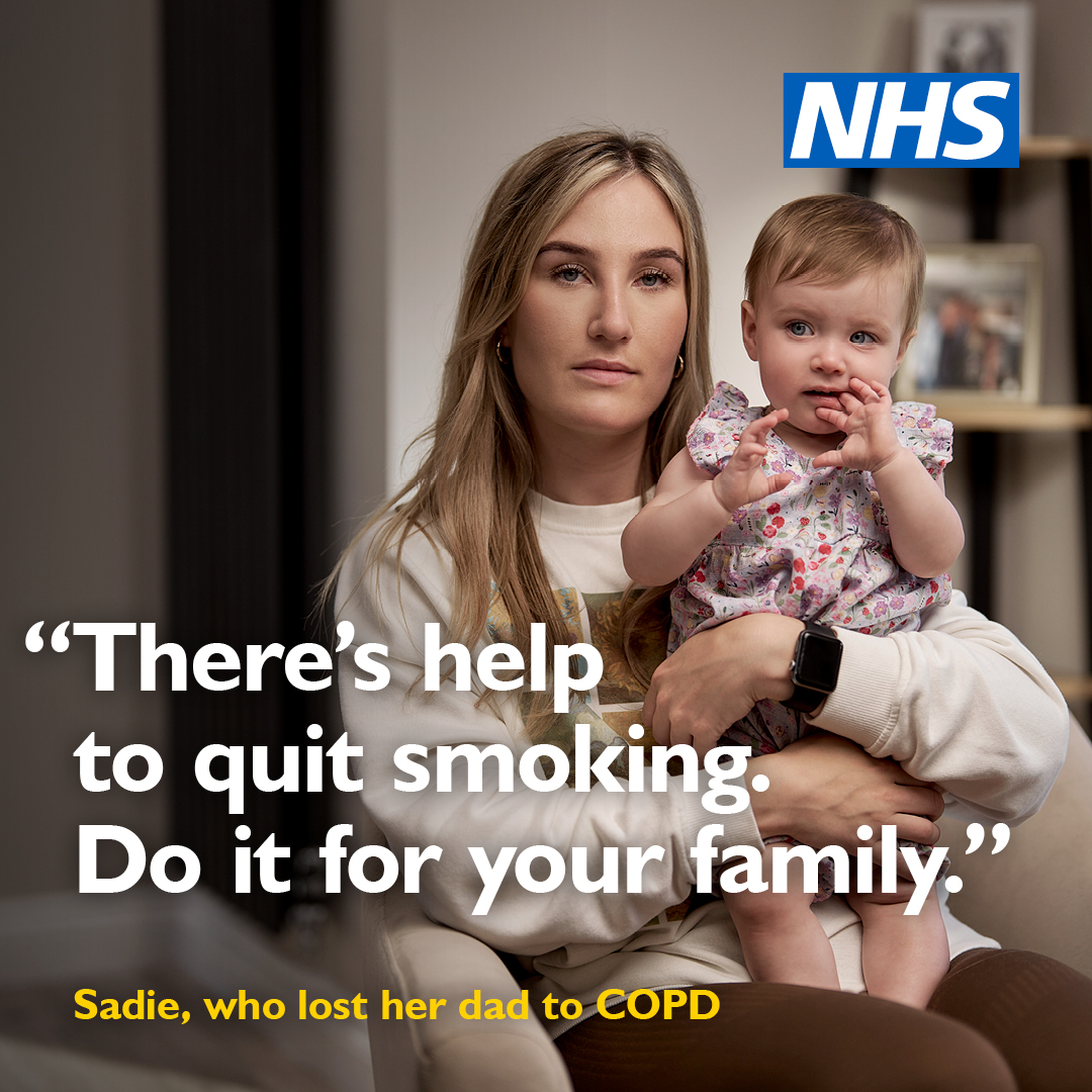 Woman holding a baby indoors. Text reads: “There’s help to quit smoking. Do it for your family.” Caption says she lost her dad to COPD. NHS logo shown.